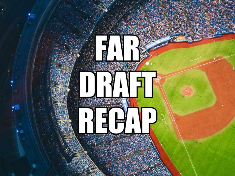 FAR Draft Recap