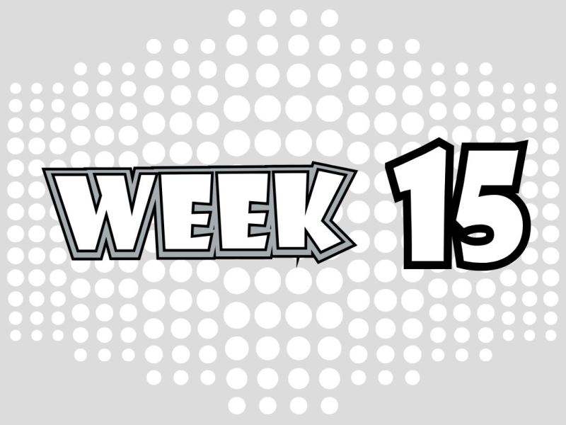 Week Fifteen Recap