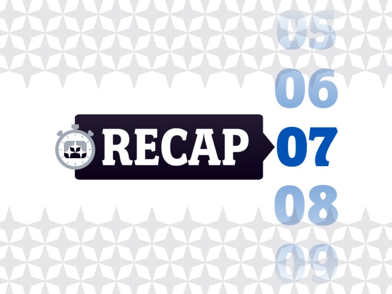 Week Seven Recap